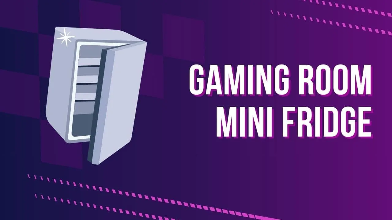 Upgrade Your Gaming Space With a Mini Fridge